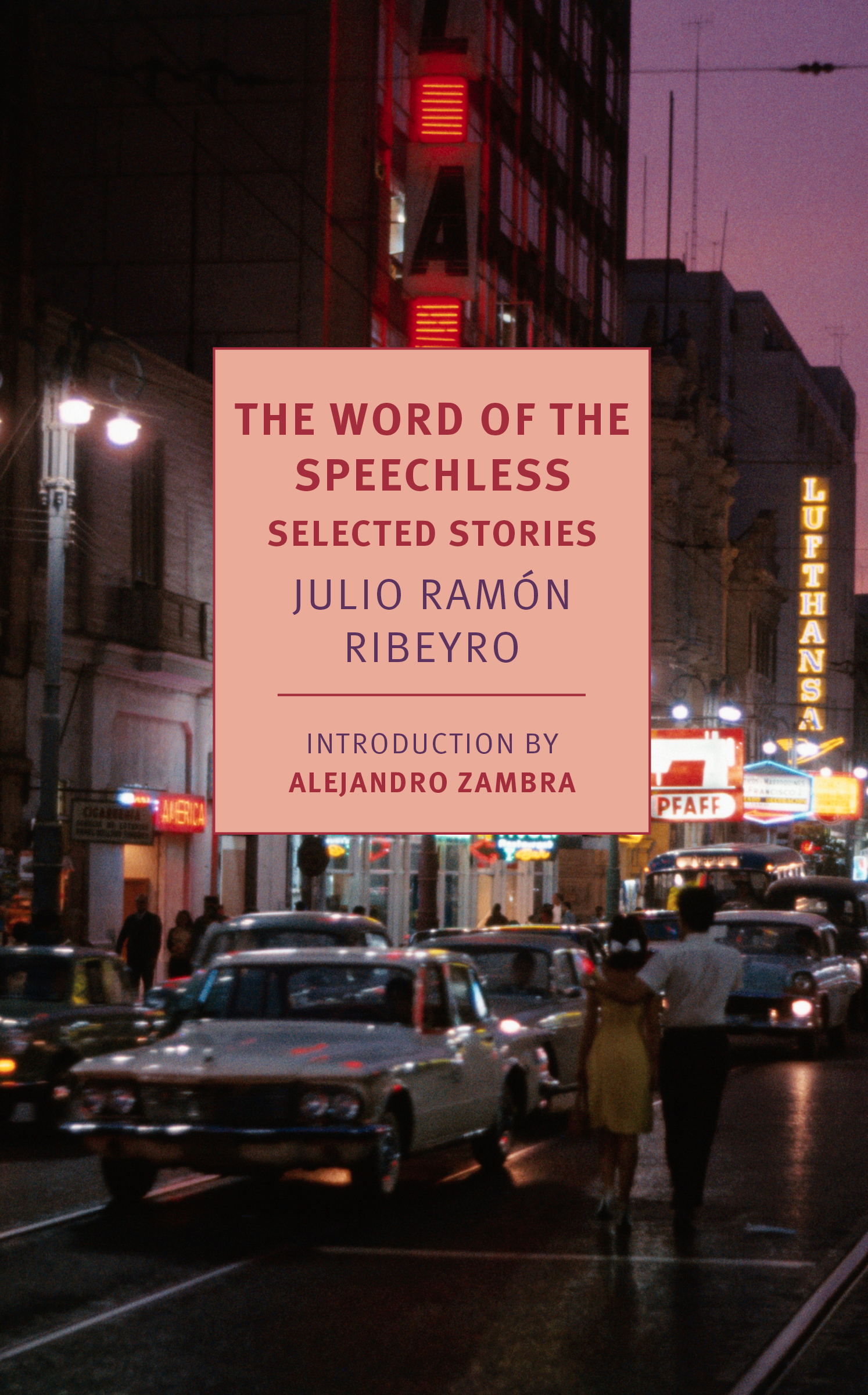 <em>The Word of the Speechless</em>: Stories by Julio Ramón Ribeyro