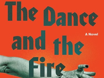 The Long-Drawn-Out Finale in which We Now Live | Daniel Saldaña París’s <em>The Dance and the Fire</em>