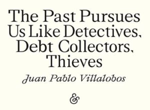 The Past Is a Hunting Dog