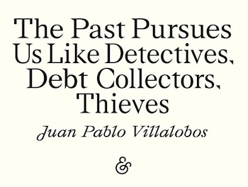 The Past Is a Hunting Dog